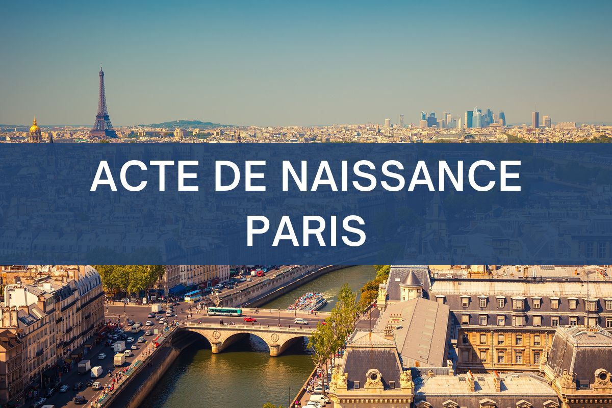 copie intégrale ACTE DE NAISSANCE paris