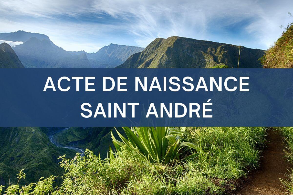 ACTE DE NAISSANCE SAINT ANDRE