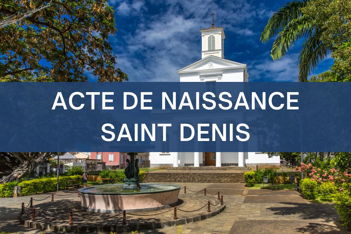 ACTE DE NAISSANCE SAINT DENIS