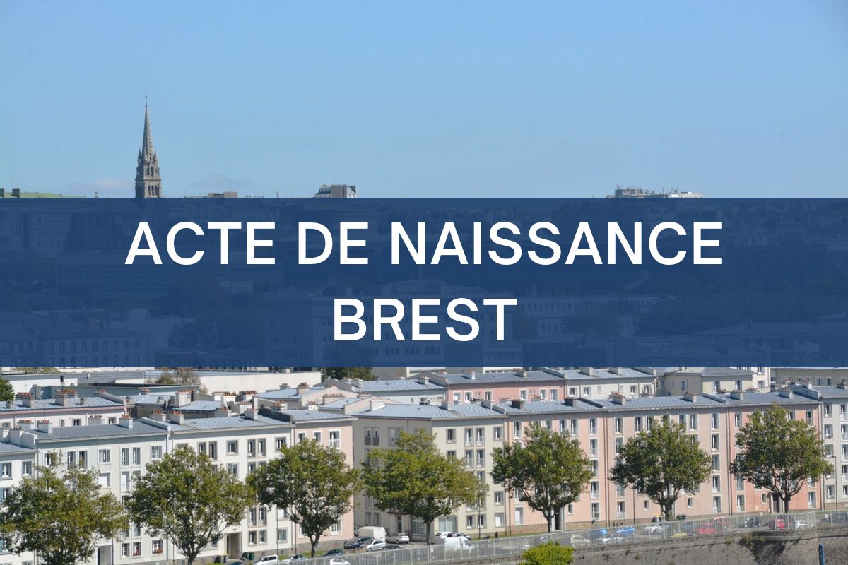 copie intégrale ACTE DE NAISSANCE brest