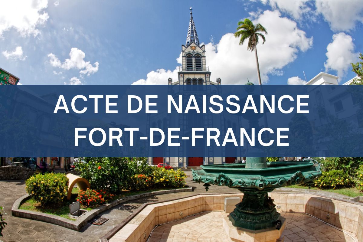 Acte de naissance fort-de-france martinique