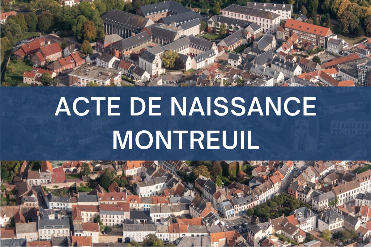 copie intégrale ACTE DE NAISSANCE montreuil