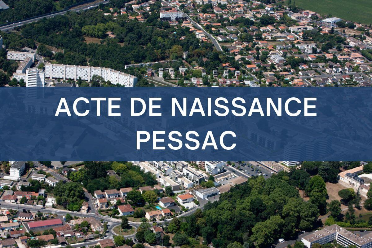 copie intégrale ACTE DE NAISSANCE pessac