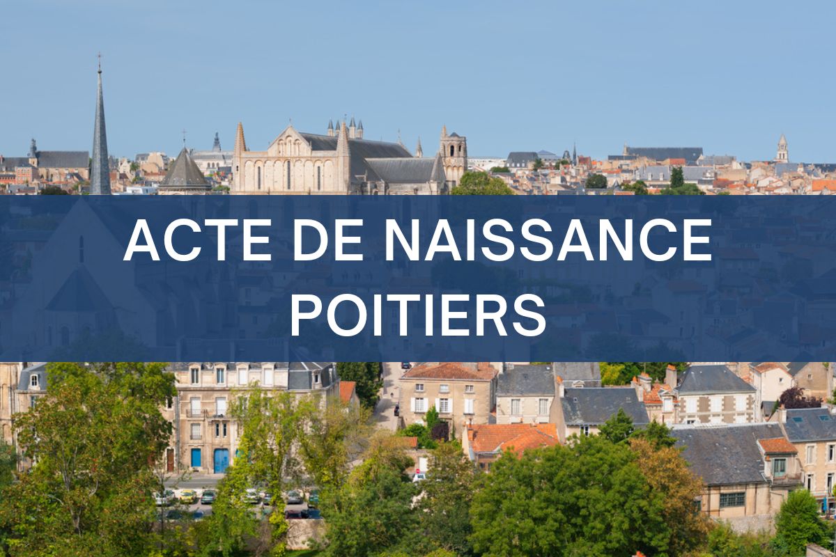 copie intégrale ACTE DE NAISSANCE poitiers