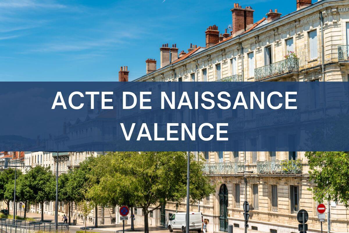 copie intégrale ACTE DE NAISSANCE valence