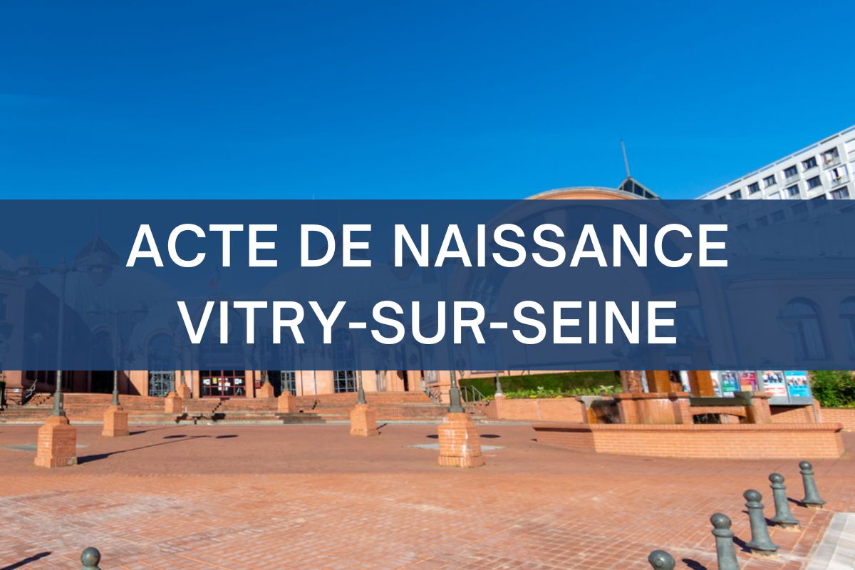 copie intégrale ACTE DE NAISSANCE vitry-sur-seine